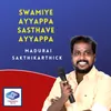 About Swamiye Ayyappa Sasthave Ayyappa Song